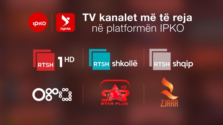IPKO – Tani me kanale shtesë në platformën e saj televizive