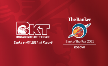 BKT Kosova vlerësohet me çmimin “Banka e vitit 2021 në Kosovë” nga The Banker për të dytin vit radhazi
