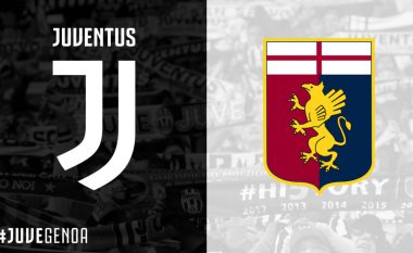 Formacionet zyrtare: Juventus – Genoa