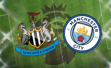 Newcastle – Man City, formacionet zyrtare të ndeshjes interesante