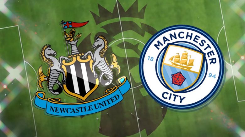 Newcastle – Man City, formacionet zyrtare të ndeshjes interesante