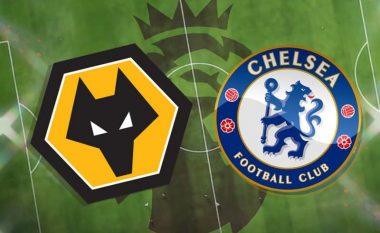 Chelsea do vetëm fitore në udhëtim te Wolves, formacionet zyrtare