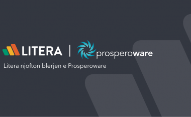 Litera njofton blerjen e Prosperoware për të fuqizuar bashkëpunimin e ekipit nëpër sisteme