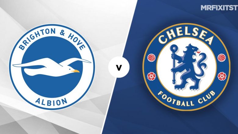 Formacionet zyrtare, Brighton – Chelsea:  Blutë kërkojnë të kthehen te fitorja