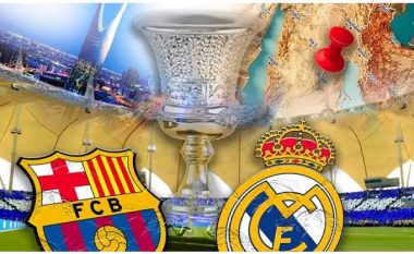 El Clasico për herë të parë në Riad: Tri gjëra interesante për super ndeshjen Barcelona-Real Madrid