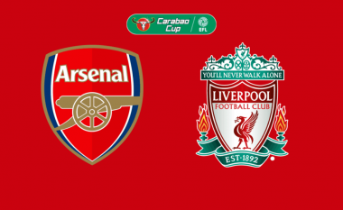 Kërkohet finalisti: Arsenal – Liverpool, formacionet zyrtare
