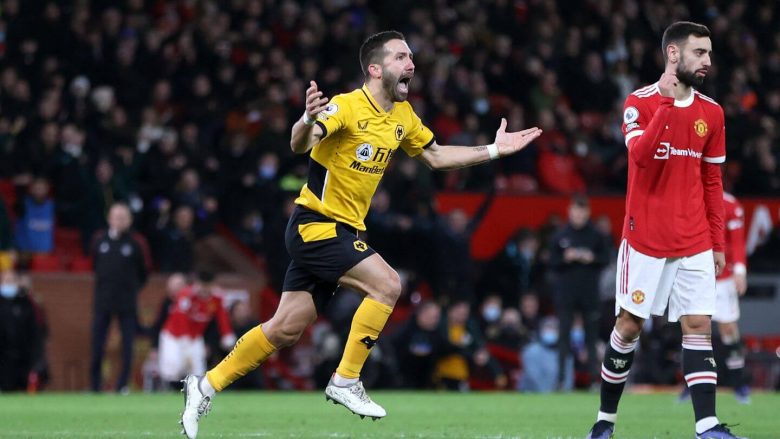 Man Utd 0-1 Wolverhampton, notat e lojtarëve: Moutinho më i miri në fushë