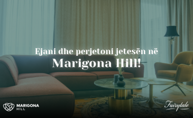 Marigona Hill – APARTAMENTI MODEL është gati, na vizitoni!