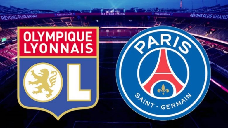 Shumë mungesa në duelin mes Lyonit dhe PSG – formacionet zyrtare