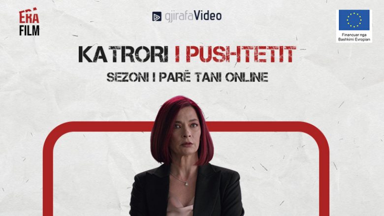 Seriali “Katrori i Pushtetit” me aktorët më të njohur shqiptarë tani online në GjirafaVideo