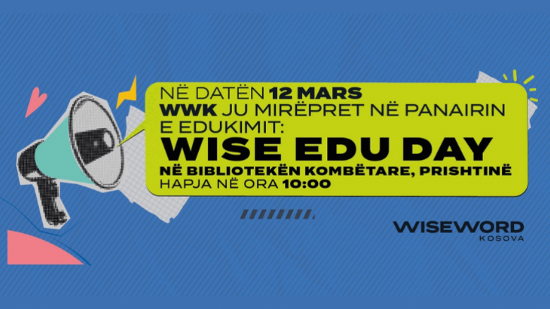 Agjencioni i studimeve, Wiseword Kosova me 12 mars mban panairin e edukimit “WISE EDU DAY”