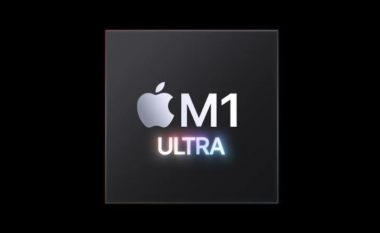 Apple prezanton procesorin e ri M1 Ultra për kompjuterët më të fuqishëm