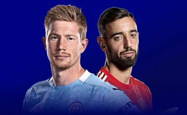 Formacionet zyrtare të derbit në Ligën Premier: Manchester City – Manchester United