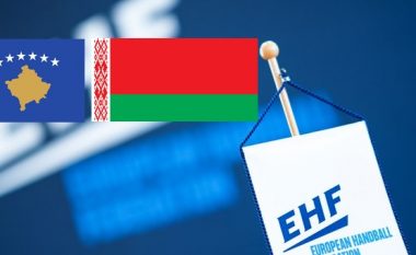 Kosova do të luante me Bjellorusinë, por Federata Evropiane e Hendbollit përjashton bjellorusët dhe Rusinë