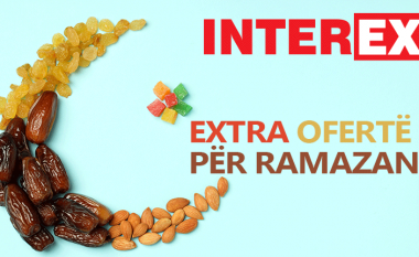 Ekstra ofertë për Muajin e Ramazanit!