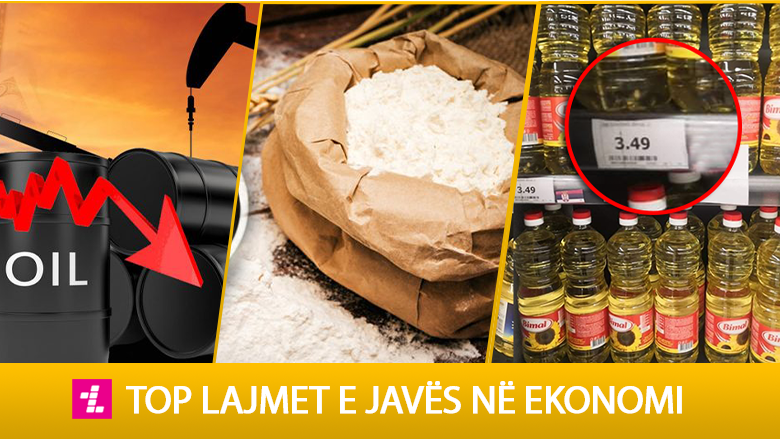 Ngritja e çmimit të naftës dhe paniku për mungesë të miellit e vajit ushqimor në tregun e Kosovës – ngjarjet kryesore e javës në ekonomi
