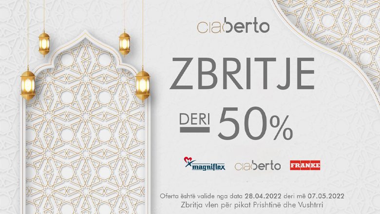 ZBRITJE deri në 50% nga Ciao Berto për Fitër Bajram!