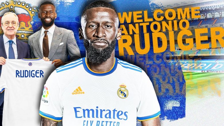 Detajet e kontratës së Rudiger me Real Madridin, miliona euro nga Los Blancos do të fitojnë edhe agjentët e gjermanit