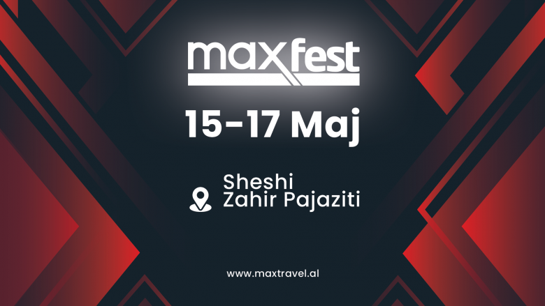Kanë mbetur edhe 7 ditë deri në Max Fest 2022