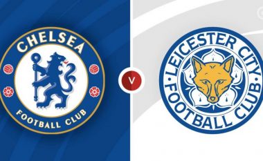 Formacionet zyrtare, Chelsea – Leicester: Tuchel starton me disa nga yjet