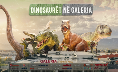 A i keni vizituar dinozaurët në qendrën tregtare GALERIA Shopping Mall në Prizren?