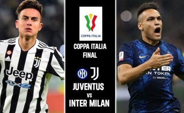 Formacionet zyrtare: Juve dhe Inter zhvillojnë derbin e Italisë në finalen e Kupës