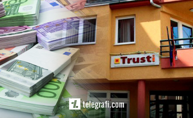 Bordi i Trustit: Kemi tërhequr 500 milionë euro, shkaku i rrezikut në tregjet ndërkombëtare