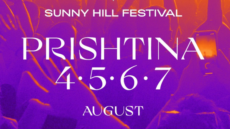 “Sunny Hill Festival 2022” rikthehet në Prishtinë