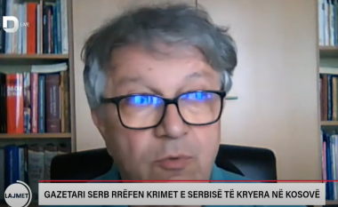 Gazetari serb rrëfen krimet e Serbisë të kryera në Kosovë