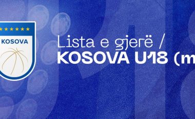 Basketbollistët e Kosovës U-18 grumbullohen të martën