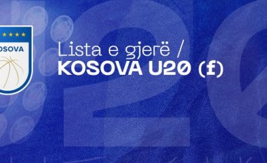 Lista e gjerë e Kosovës U-20 në konkurrencën e femrave në basketboll