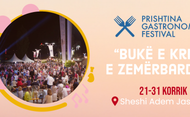Njëmbëdhjetë net ushqim, muzikë e argëtim në “Prishtina Gastronomy Festival”