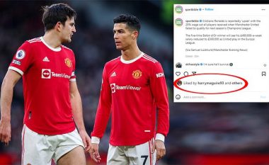 Tifozët e Unitedit spikasin pëlqimin e kapitenin Maguire në një postim në Instagram për Ronaldon që është kundër zvogëlimit të pagave