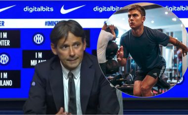 Inzaghi për Dybalan: Interi ka gjashtë sulmues në skuadër