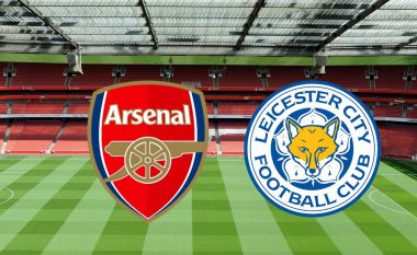 Formacionet zyrtare, Arsenal – Leicester: Topçinjtë pa ndryshime