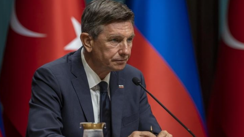 Presidenti slloven, Pahor: Nëse zgjat lufta Rusi-Ukrainë, tensionet mund të zbresin në Ballkanin Perëndimor