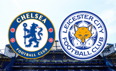 Chelsea i kërkon tre pikë në duelin e vështirë me Leicesterin – formacionet zyrtare