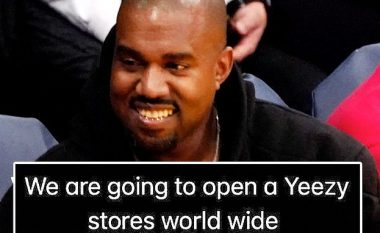 Kanye West njofton se do të hapë dyqanet e Yeezy në mbarë botën dhe thotë se ai ‘shpëtoi’ edhe Adidas-in dhe Gap-in