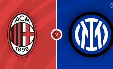 Milan dhe Inter përballen në “San Siro”, formacionet zyrtare