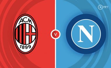 Milan-Napoli pa dy yjet e sulmit, formacionet e mundshme