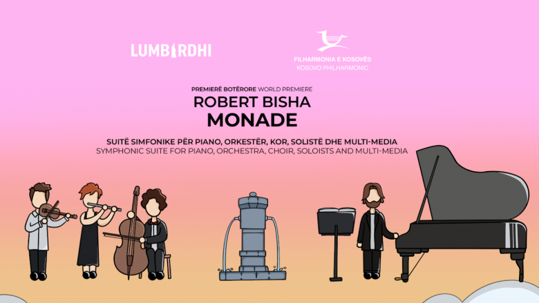 Të shtunën mbahet premiera e “Monade” nga Robert Bisha dhe Filharmonia e Kosovës