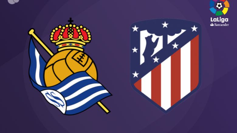 Formacionet zyrtare, Real Sociedad – Atletico Madrid: Griezmann sërish në bankë