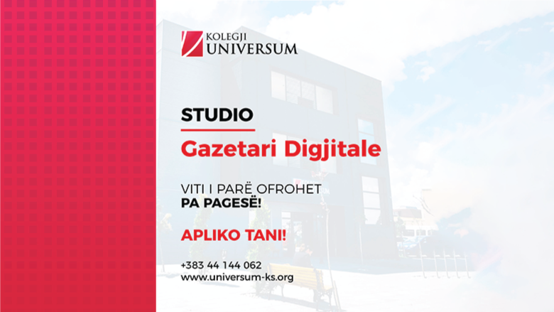 Studio Gazetari Digjitale në Kolegjin Universum, viti i parë ofrohet PA PAGESË!