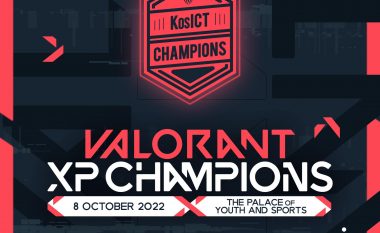 Valorant XP Champions turneu i video-lojës Valorant që do të zhvillohet në Prishtinë