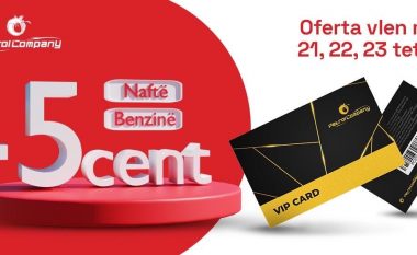 Me VIP CARD të Petrol Company-s e keni -5 CENT zbritje me 21,22 dhe 23 Tetor!