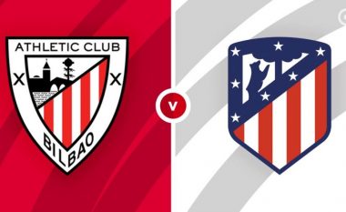 Formacionet zyrtare, Athletic Bilbao – Atletico Madrid: Përballja e skuadrave që janë në pjesën e epërme të renditjes