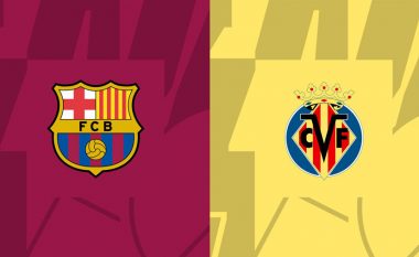 Formacionet zyrtare: Barca për pikë të plota ndaj Villarrealit