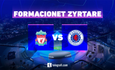 Formacionet startuese: Liverpooli luan vetëm për fitore ndaj Rangers