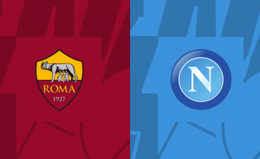 Formacionet zyrtare të derbit në Serie A: Roma me shumë mungesa ndaj Napolit