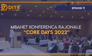 Mbahet konferenca rajonale “CORE DAYS 2022”